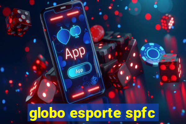 globo esporte spfc